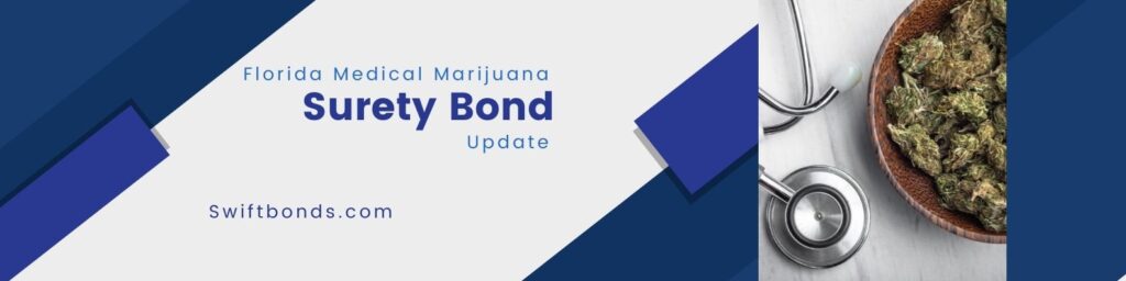 Florida Medical Marijuana – Surety Bond update - The banner shows a stethoscope and a bowl of marijuana in a table.