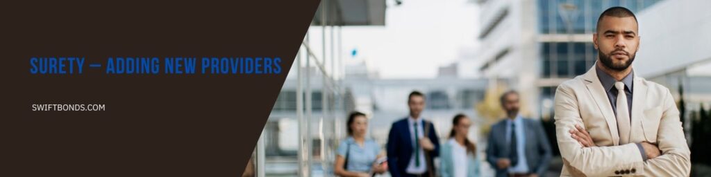 Surety – Adding new providers - The banner shows a new comer in a group photos.
