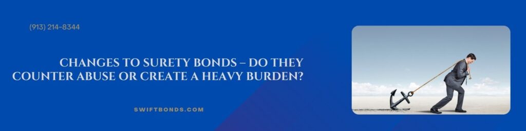 Changes to Surety Bonds – Do they Counter Abuse or Create a Heavy Burden - The banner shows a guy having burden in dragging the heavy boat anchor. 