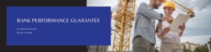 Bank Performance Guarantee - The banner shows a two contractor looking at their plans with a yellow tower crane as their background.