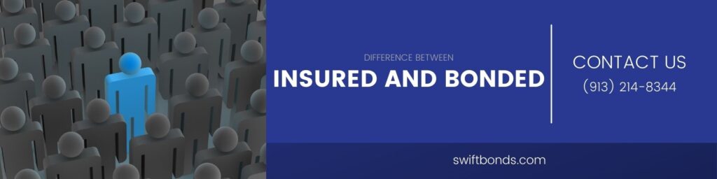 Difference between Insured and Bonded - The banner shows a colored blue person being different to the others with a colored dark blue at the right side.