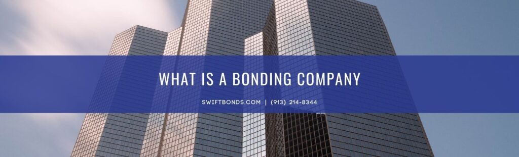 What is a Bonding Company - The banner shows a company building with a clear sky as the background.