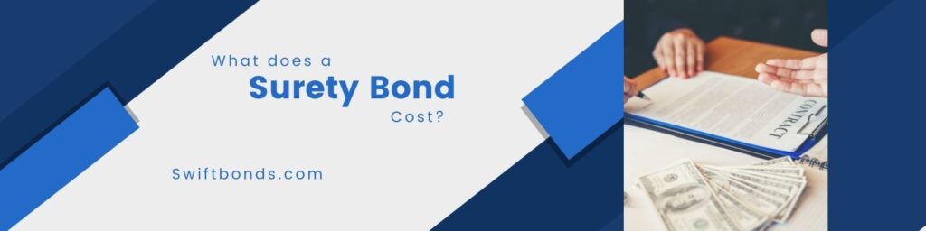 What does a Surety Bond Cost - The banner shows a signing of contract with a dollar money on a table.