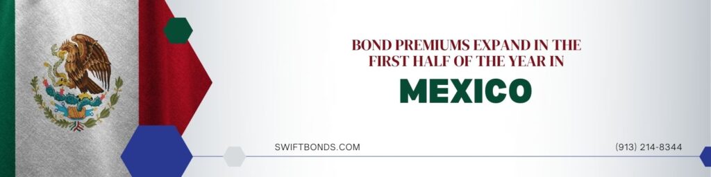 Bond premiums expand in the first half of the year in Mexico - The banner shows a Mexican flag and a colored white background.