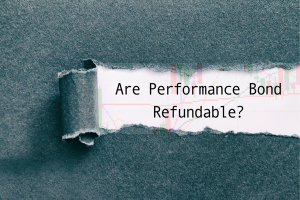 Refunding the Performance Bond in the State of Idaho