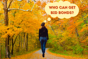 Person walking on a tree-lined path in autumn, with the thought bubble 'Who can get Bid Bonds?' reflecting on eligibility for bid bonds in Indiana.