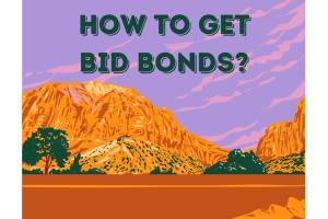 Vibrant Utah mountain scene with the text 'How to Get Bid Bonds?' overlaid, offering practical steps for securing a bid bond.