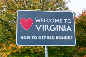 Welcome to Virginia sign with heart symbol, emphasizing how to get bid bonds in the state for contractors and construction projects.