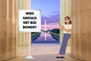 Illustration of a person standing in front of a presentation board that reads 'Who Should Get Bid Bonds?' against the backdrop of Washington D.C.'s reflecting pool and monument, representing the importance of bid bonds.