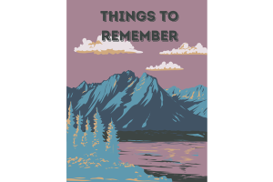 An illustration of a scenic mountain range of Wyoming under a purple sky with the text 'Things to Remember' in bold lettering. The design is serene, with a calming color palette, evoking a sense of reflection and contemplation.