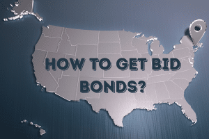 Step-by-Step Guide: How to Get Bid Bonds in Connecticut and Across the U.S.