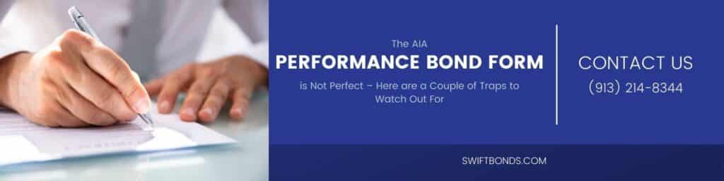 The AIA Performance Bond Form is Not Perfect – Here are a Couple of Traps to Watch Out For - The banner shows a person signing a document in a glass table.