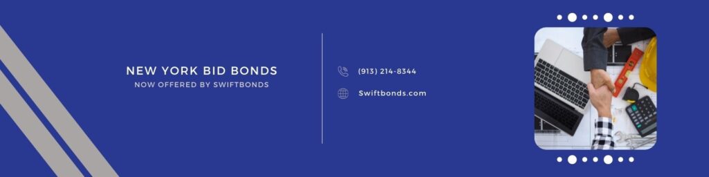 New York Bid Bonds Now Offered By Swiftbonds - This banner shows a contractor and a surety agent shaking hands in a table with laptop, blueprint, contractor essentials.