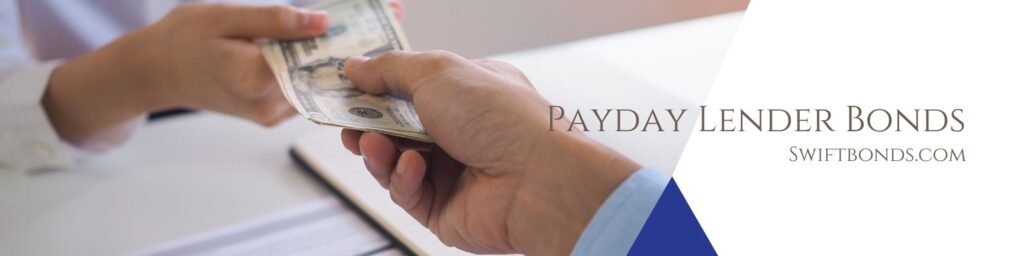 Payday Lender Bonds - The banner shows two person holding a dollar money with a colored white and dark blue on the right side.