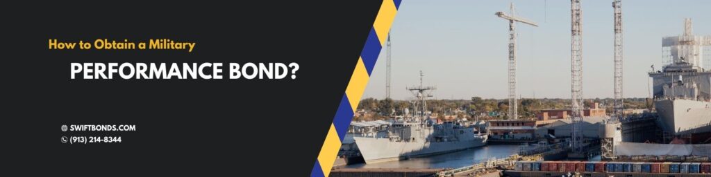 How to Obtain a Military Performance Bond? The banner shows a crane constructing a building near a navy ships.