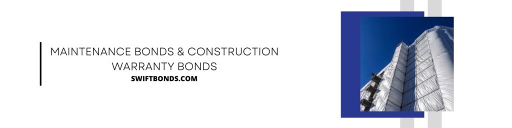 Maintenance Bonds & Construction Warranty Bonds - The banner shows a building under maintenance with a colored white background.