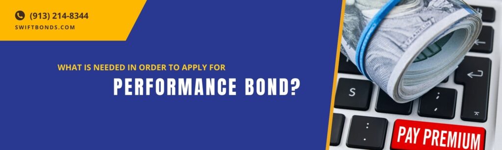 What is Needed in order to Apply for Performance Bond? The banner shows a dollar and a laptop with a pay premium key. And a colored dark blue and yellow at the right side.