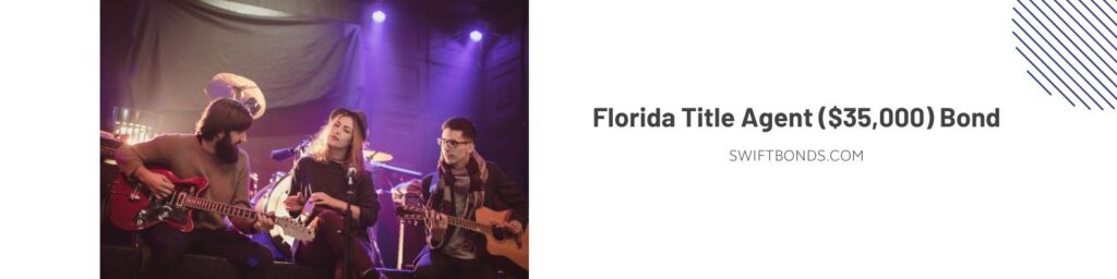 FL – Title Agent ($35,000) Bond - Group of people, men, and woman, young band, playing music instrument indoor on stage.