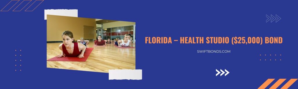 Florida – Health Studio ($25,000) Bond - Women at health studio doing yoga.