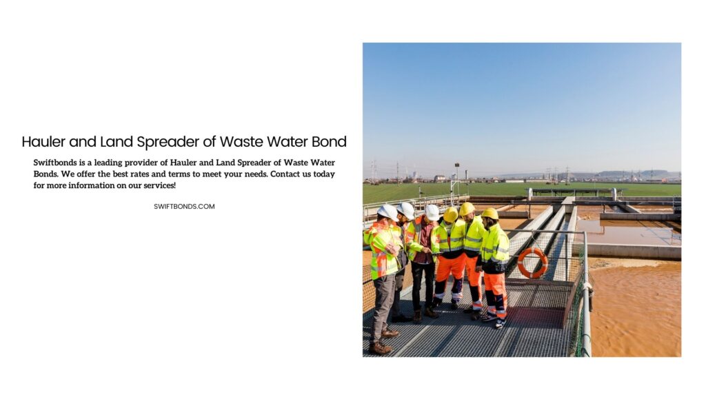 Hauler and Land Spreader of Waste Water Bond - Engineers and workers assessing wastewater plant.