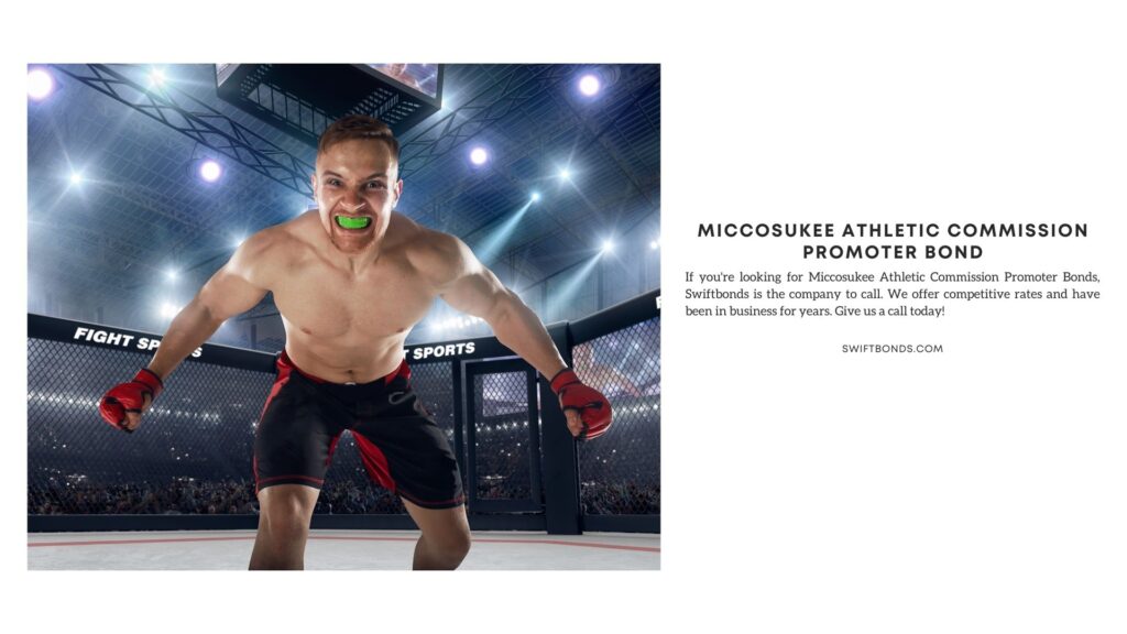 Miccosukee Athletic Commission Promoter Bond - MMA fighter on professional ring.