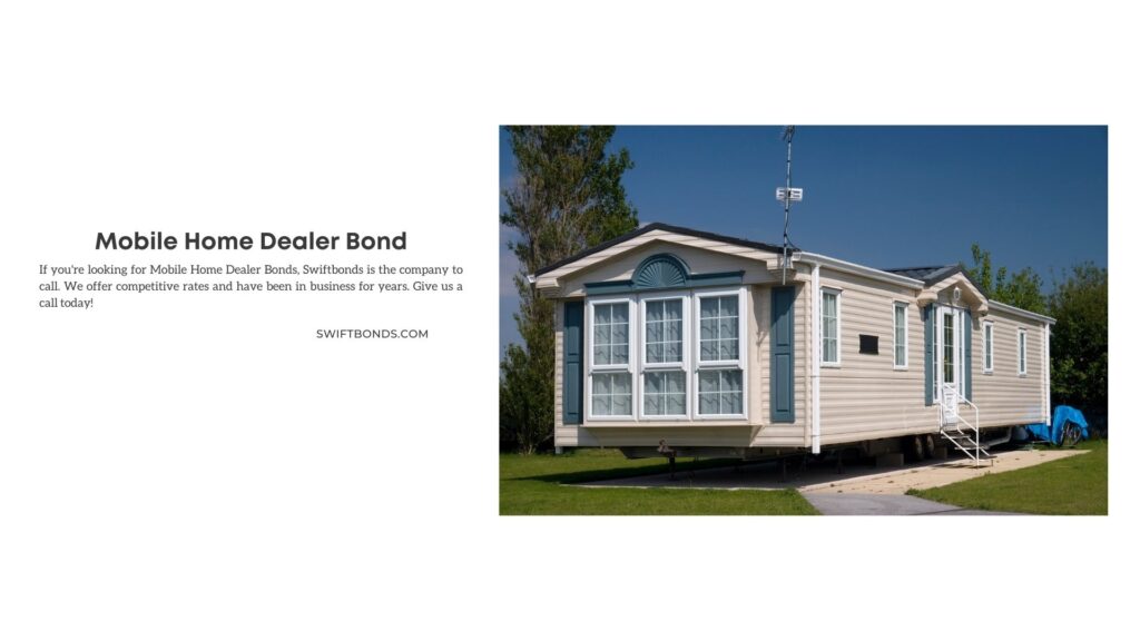 Mobile Home Dealer Bond - Luxury mobile home and slightly elevated.