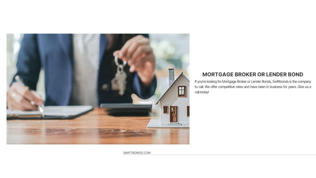 Mortgage Broker or Lender Bond - A woman at the office showing a house key and a contract document on a table with a miniature house.