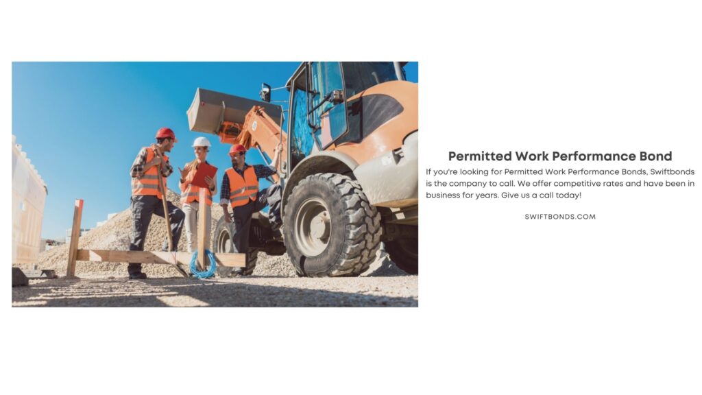 Permitted Work Performance Bond - Three workers on roadworks construction site discussing.