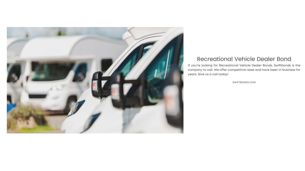 Recreational Vehicle Dealer Bond - RV campers for sale in the RV dealership. Brand new motorcoaches.