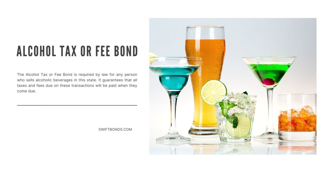 Alcohol Tax Bond - The images shows alcohol drinks in glasses.