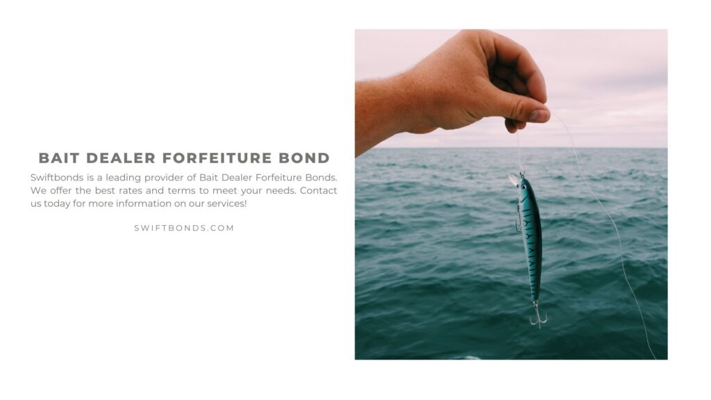 Bait Dealer Forfeiture Bond - White and blue fishing bait.