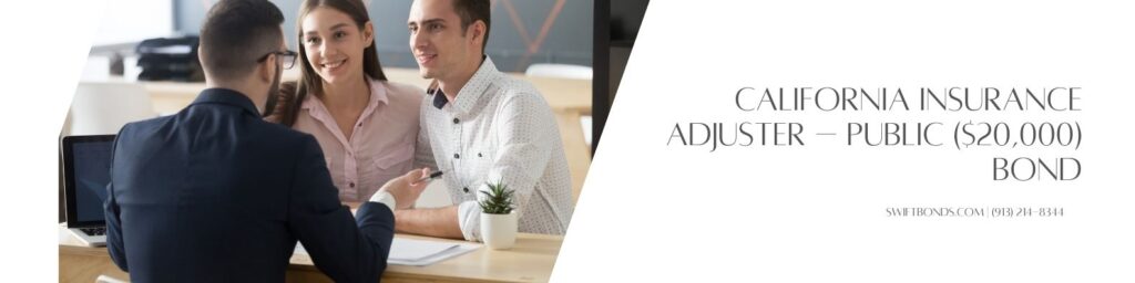 California Insurance Adjuster – Public ($20,000) Bond - Public insurance adjuster talking to a smiling couple on their concerns.