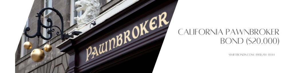 California Pawnbroker Bond ($20,000) - Pawnbroker shop with traditional sign - three gold balls.