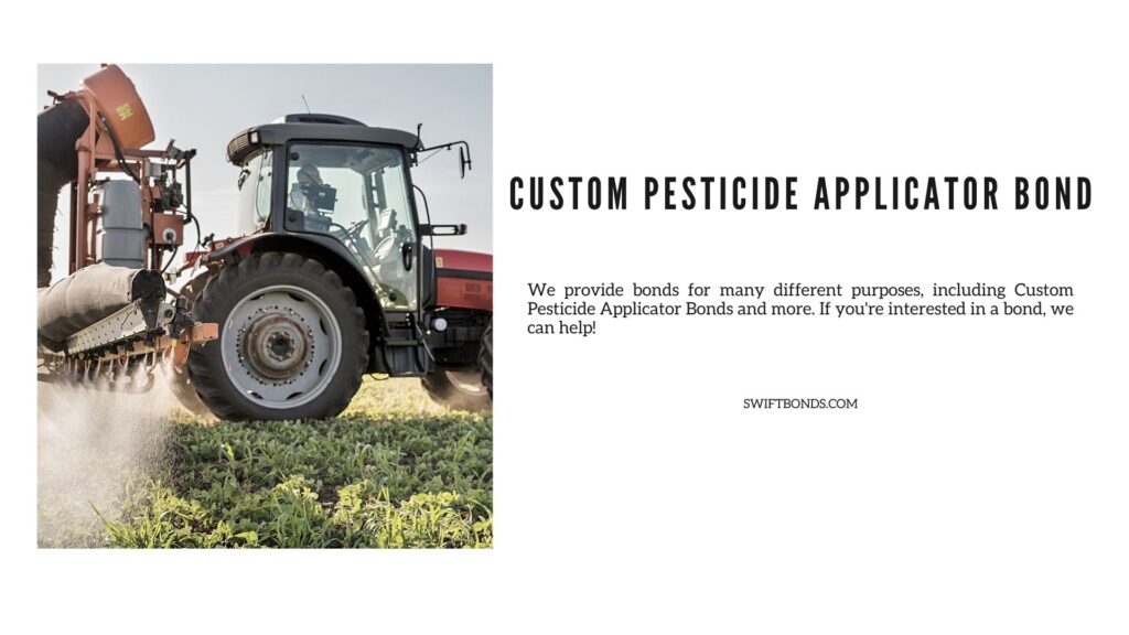 Custom Pesticide Applicator Bond - Tractor spraying pesticides on soy field.