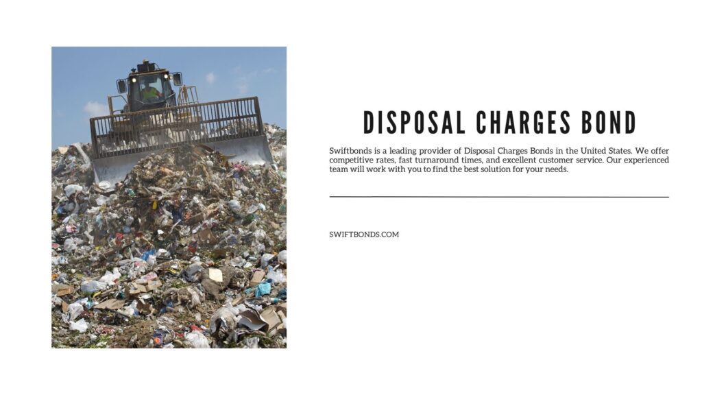 Disposal Charges Bond - Digger working at landfill site.