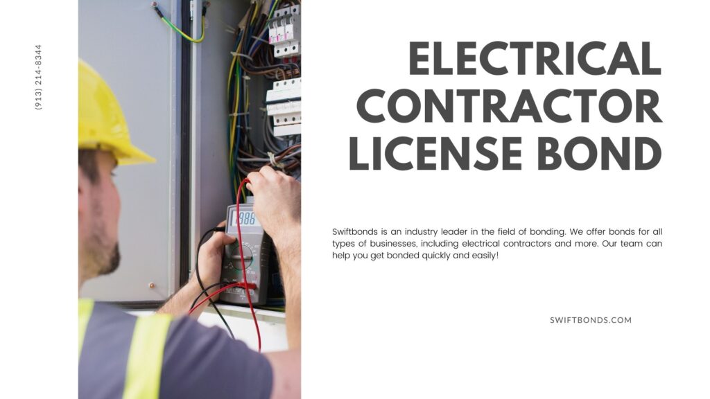 Electrical Contractor License Bond - Electrician repairing electric panel.