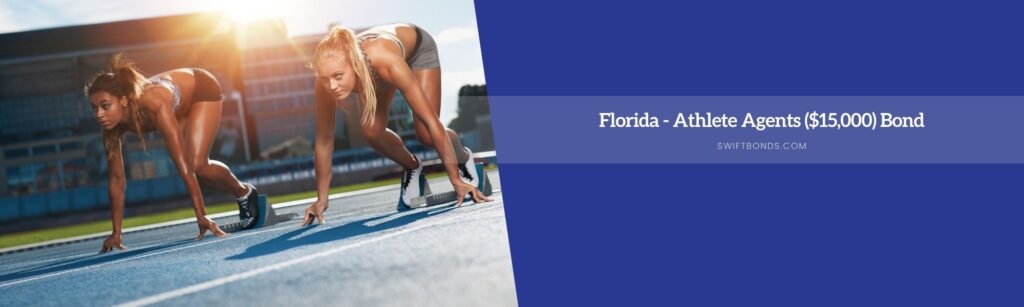 Florida - Athlete Agents ($15,000) Bond - Two female athletes at starting position ready to start a race.