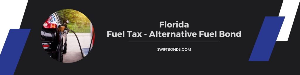 Florida - Fuel Tax - Alternative Fuel Bond - Pumping gasoline fuel in car at gas station.