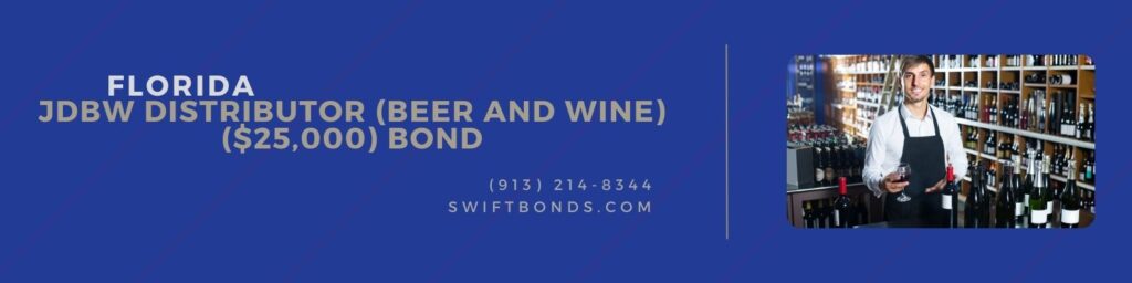 Florida - JDBW Distributor (Beer and Wine) ($25,000) Bond - Male seller in wine store.