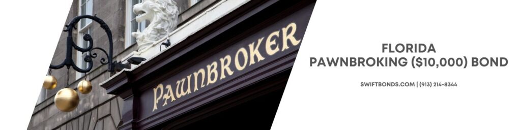 Florida Pawnbroking ($10,000) Bond - Pawnbroker shop with traditional sign - three gold balls.