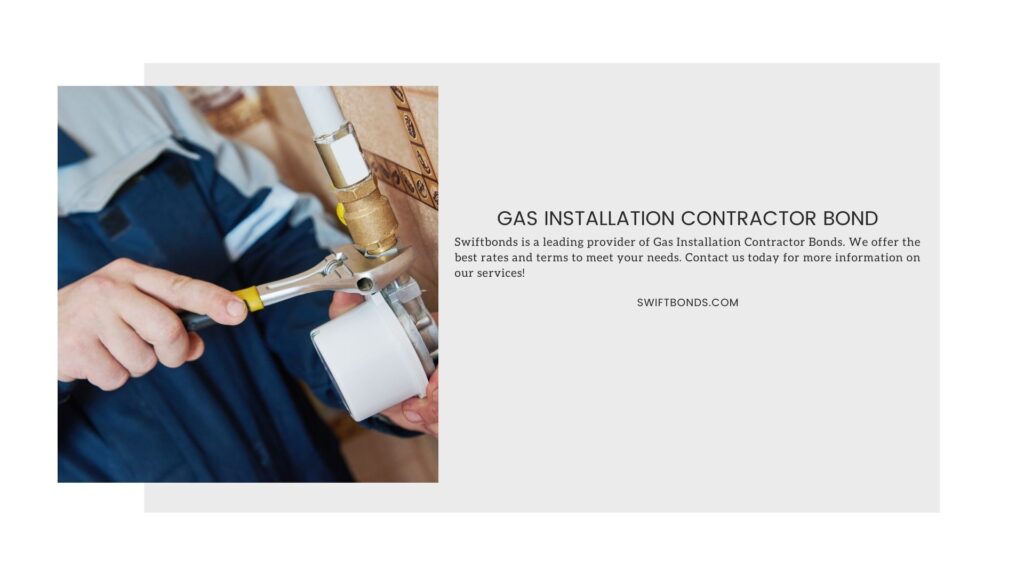 Gas Installation Contractor Bond - A technician works with gas meter.