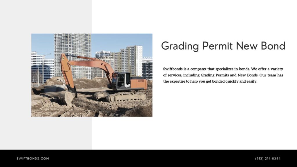 Grading Permit New Bond - Excavator working at construction site. Backhoe on road to work and earthworks.