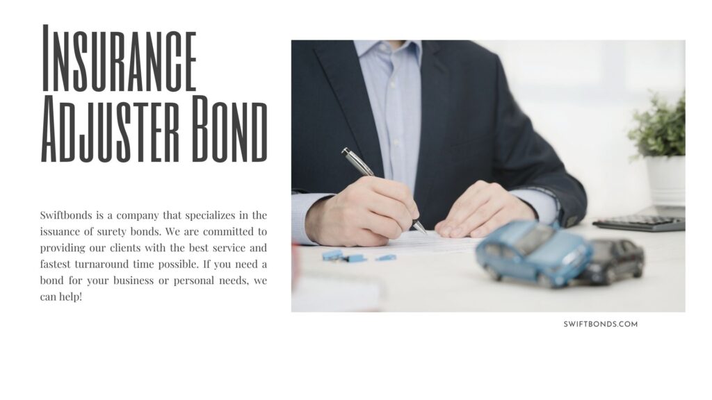 Insurance Adjuster Bond - Insurance public adjuster working on his table with his pen, calculator, car miniature accident.
