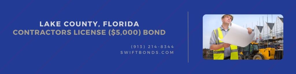 Lake County, Florida Contractors License ($5,000) Bond - Contractor on building site checking his plans.