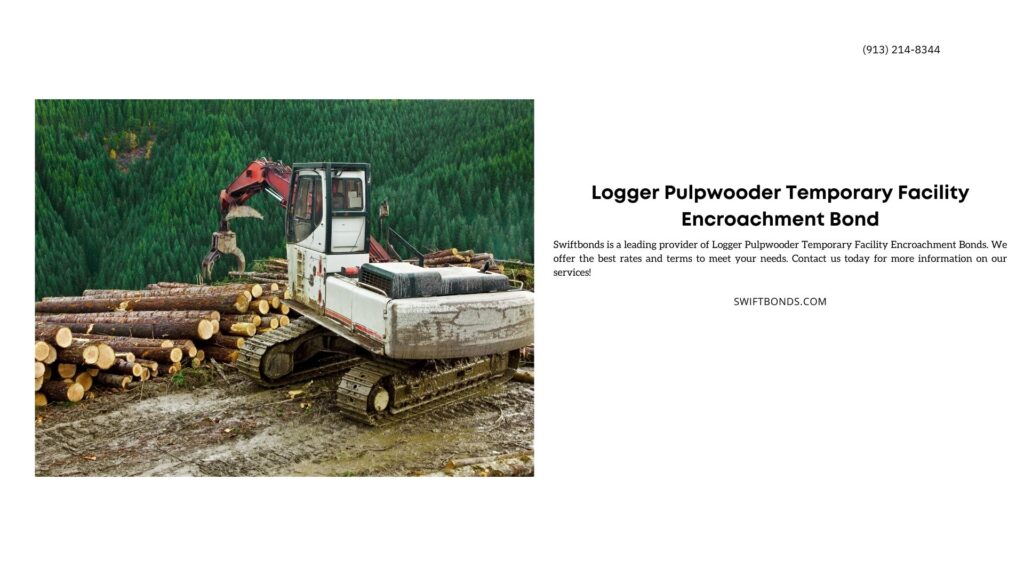 Logger Pulpwooder Temporary Facility Encroachment Bond - The loader is sorting and stacking the logs on the landing.