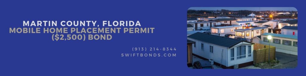 Martin County, FL-Mobile Home Placement Permit ($2,500) Bond - Mobile homes on a trailer park.
