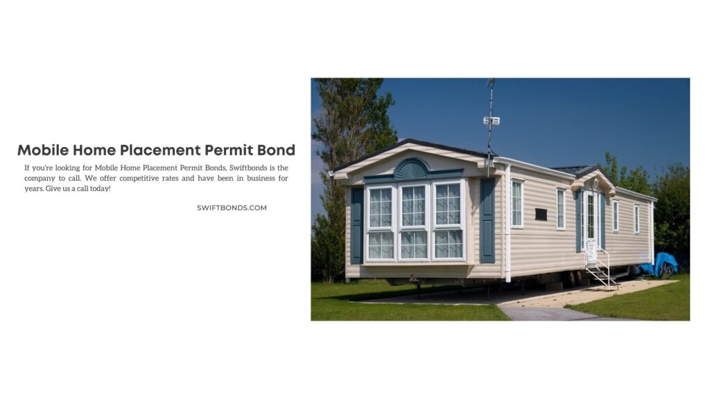 Mobile Home Placement Permit Bond - Luxury mobile home and slightly elevated.