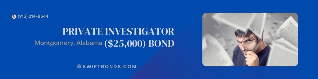 Montgomery, AL-Private Investigator ($25,000) Bond - Investigator with magnifying glass between flying papers.