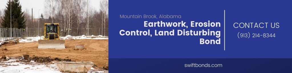 Mountain Brook, AL-Earthwork, Erosion Control, Land Disturbing Bond - The banner shows bulldozer at work in a private land.