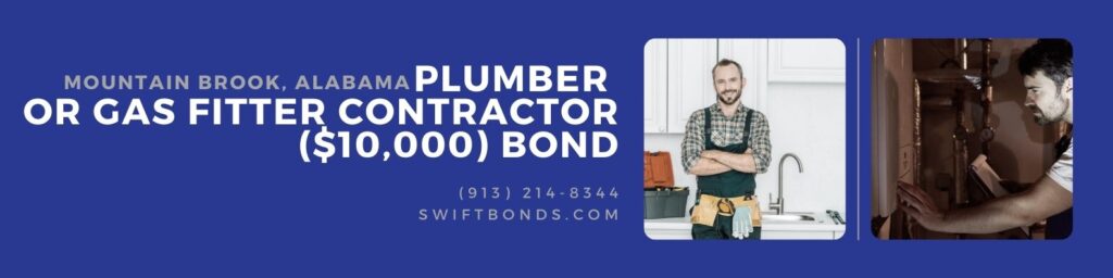Mountain Brook, AL-Plumber or Gas Fitter Contractor ($10,000) Bond - The banner shows a Plumber standing with crossed arms and looking at camera in kitchen. Installer or heating technician with checklist checks gas heating during maintenance.
